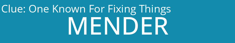 One Known For Fixing Things