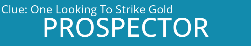 One Looking To Strike Gold