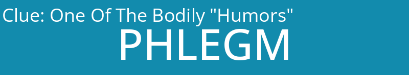 One Of The Bodily "Humors"