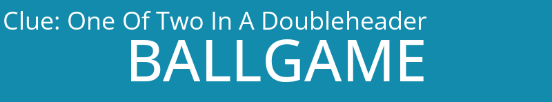 One Of Two In A Doubleheader