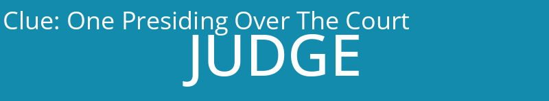 One Presiding Over The Court