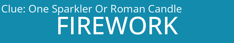 One Sparkler Or Roman Candle