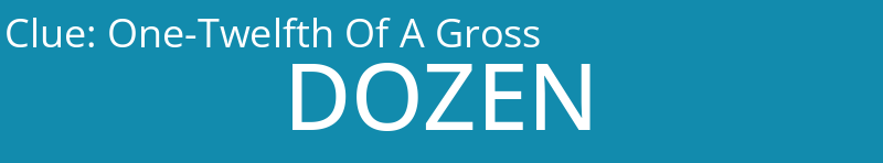 One-Twelfth Of A Gross