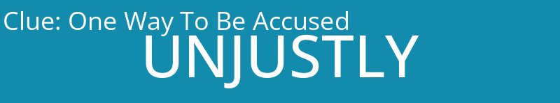 One Way To Be Accused
