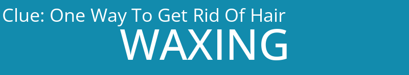 One Way To Get Rid Of Hair