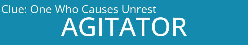 One Who Causes Unrest