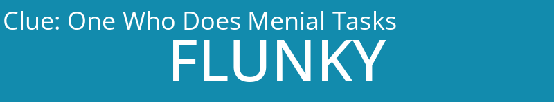 One Who Does Menial Tasks