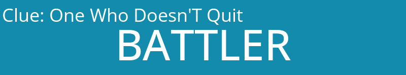 One Who Doesn'T Quit