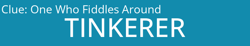 One Who Fiddles Around