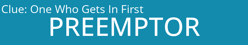 One Who Gets In First