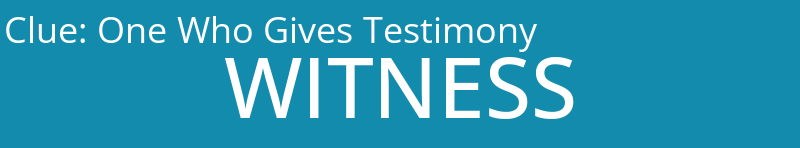One Who Gives Testimony