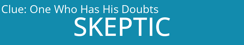 One Who Has His Doubts