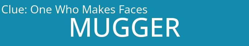 One Who Makes Faces