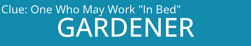 One Who May Work "In Bed"