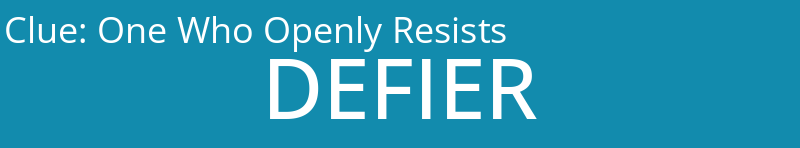 One Who Openly Resists