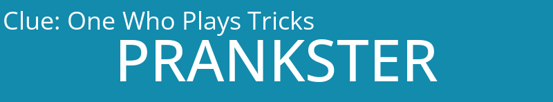 One Who Plays Tricks