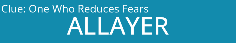 One Who Reduces Fears