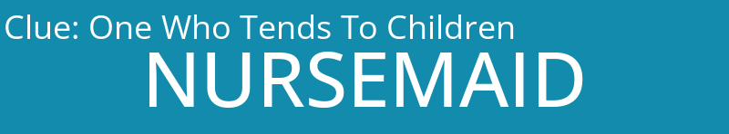 One Who Tends To Children