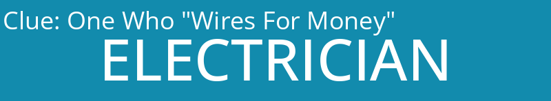 One Who "Wires For Money"