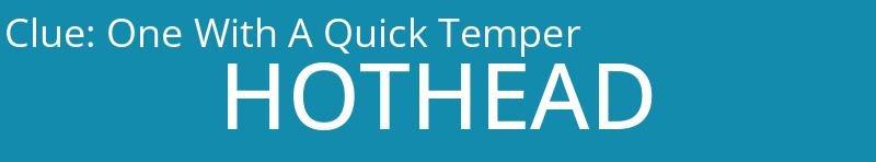 One With A Quick Temper