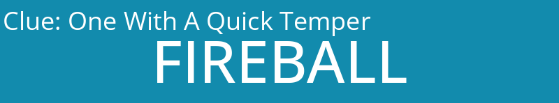 One With A Quick Temper