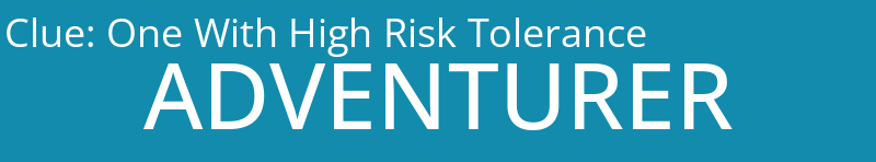 One With High Risk Tolerance