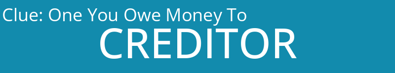 One You Owe Money To