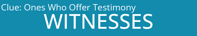 Ones Who Offer Testimony