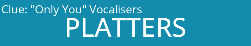 "Only You" Vocalisers