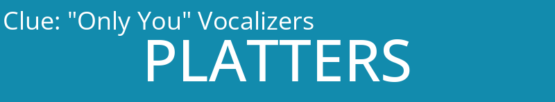 "Only You" Vocalizers