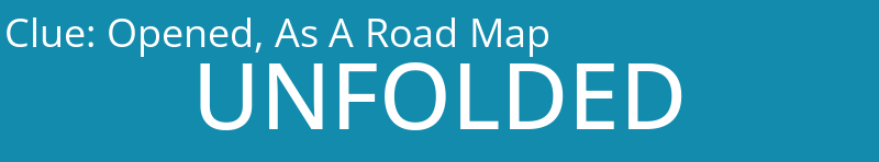 Opened, As A Road Map