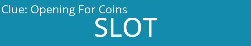 Opening For Coins