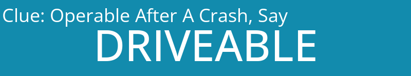 Operable After A Crash, Say