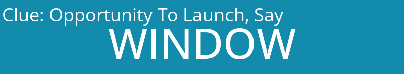 Opportunity To Launch, Say