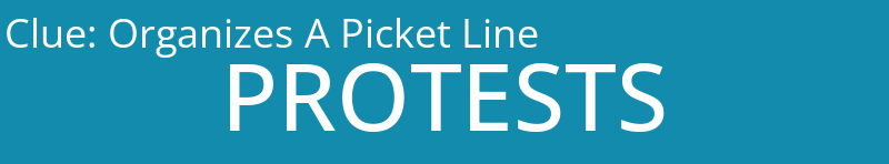 Organizes A Picket Line