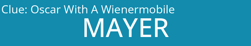 Oscar With A Wienermobile