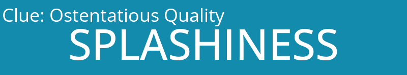 Ostentatious Quality