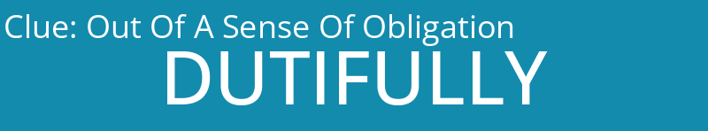 Out Of A Sense Of Obligation