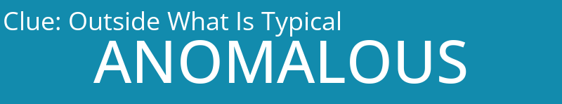 Outside What Is Typical