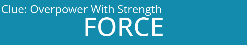 Overpower With Strength