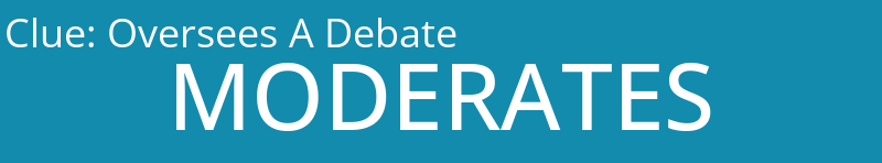 Oversees A Debate