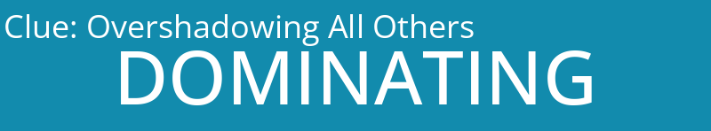 Overshadowing All Others