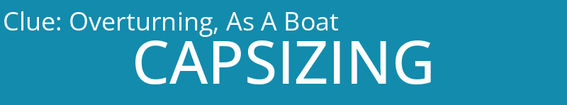 Overturning, As A Boat