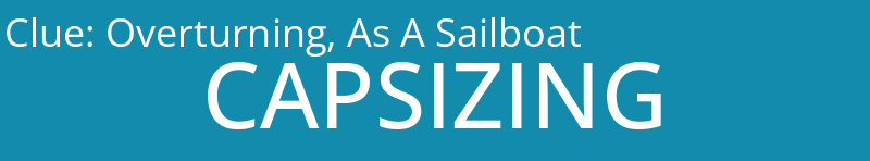 Overturning, As A Sailboat