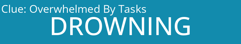 Overwhelmed By Tasks