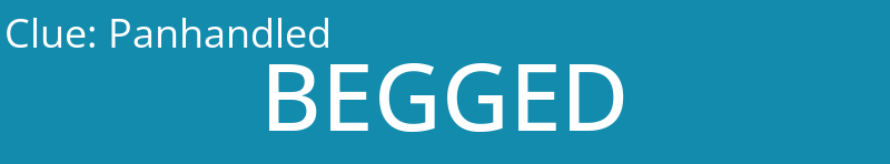 Panhandled