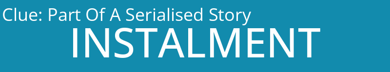 Part Of A Serialised Story