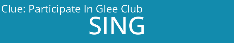 Participate In Glee Club