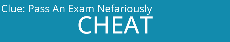 Pass An Exam Nefariously