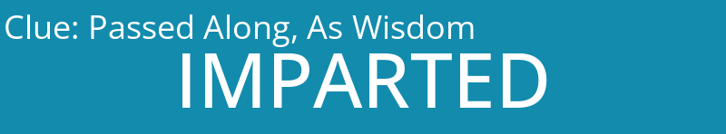 Passed Along, As Wisdom
